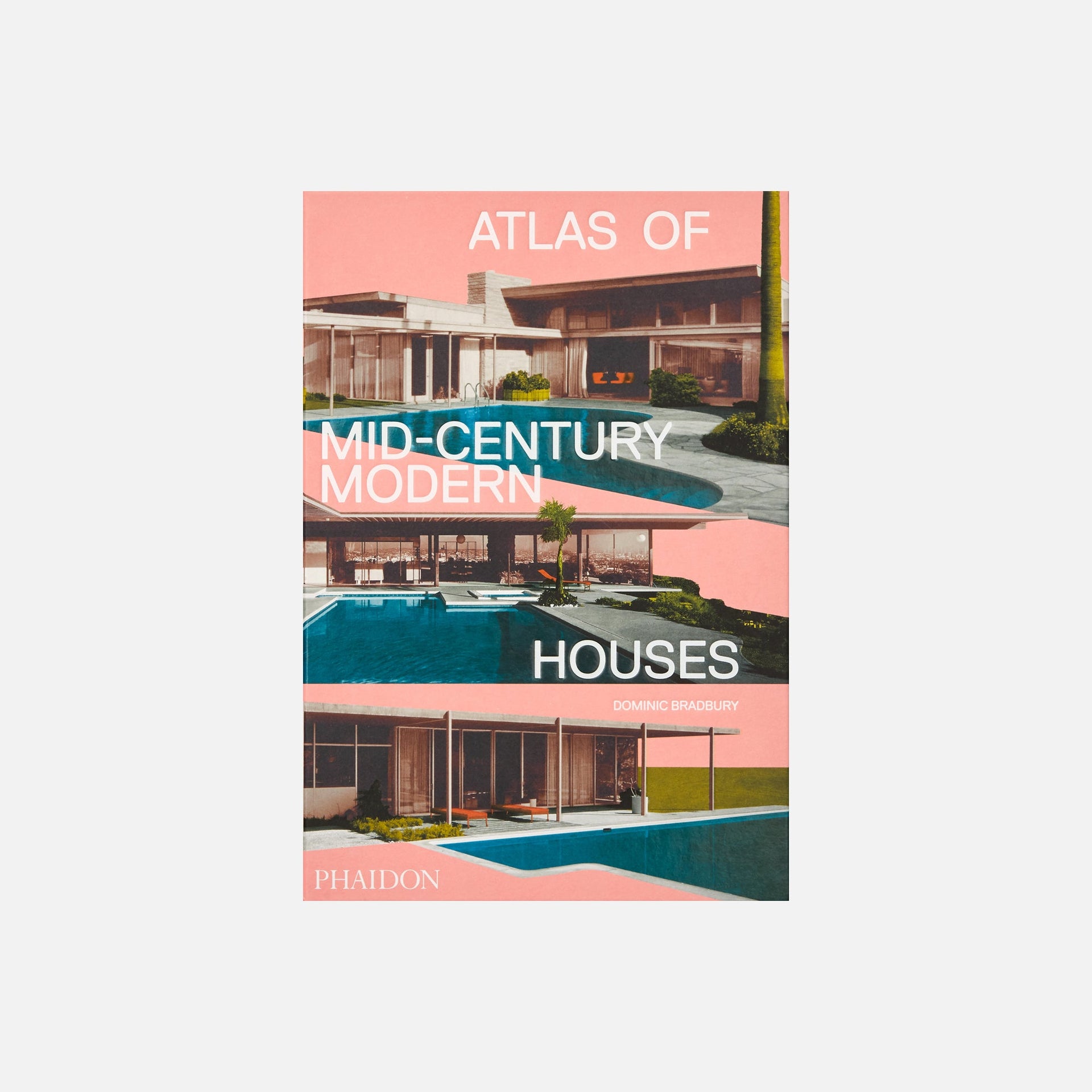 Phaidon Atlas of Mid-Century Modern Houses