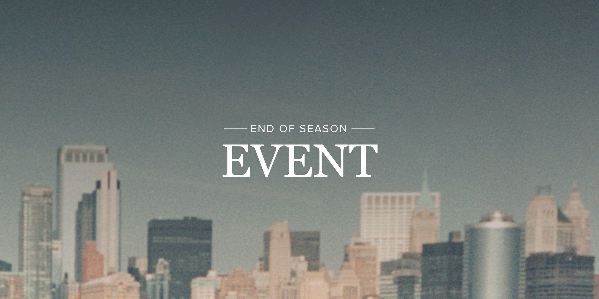 Featured | End of Season Event